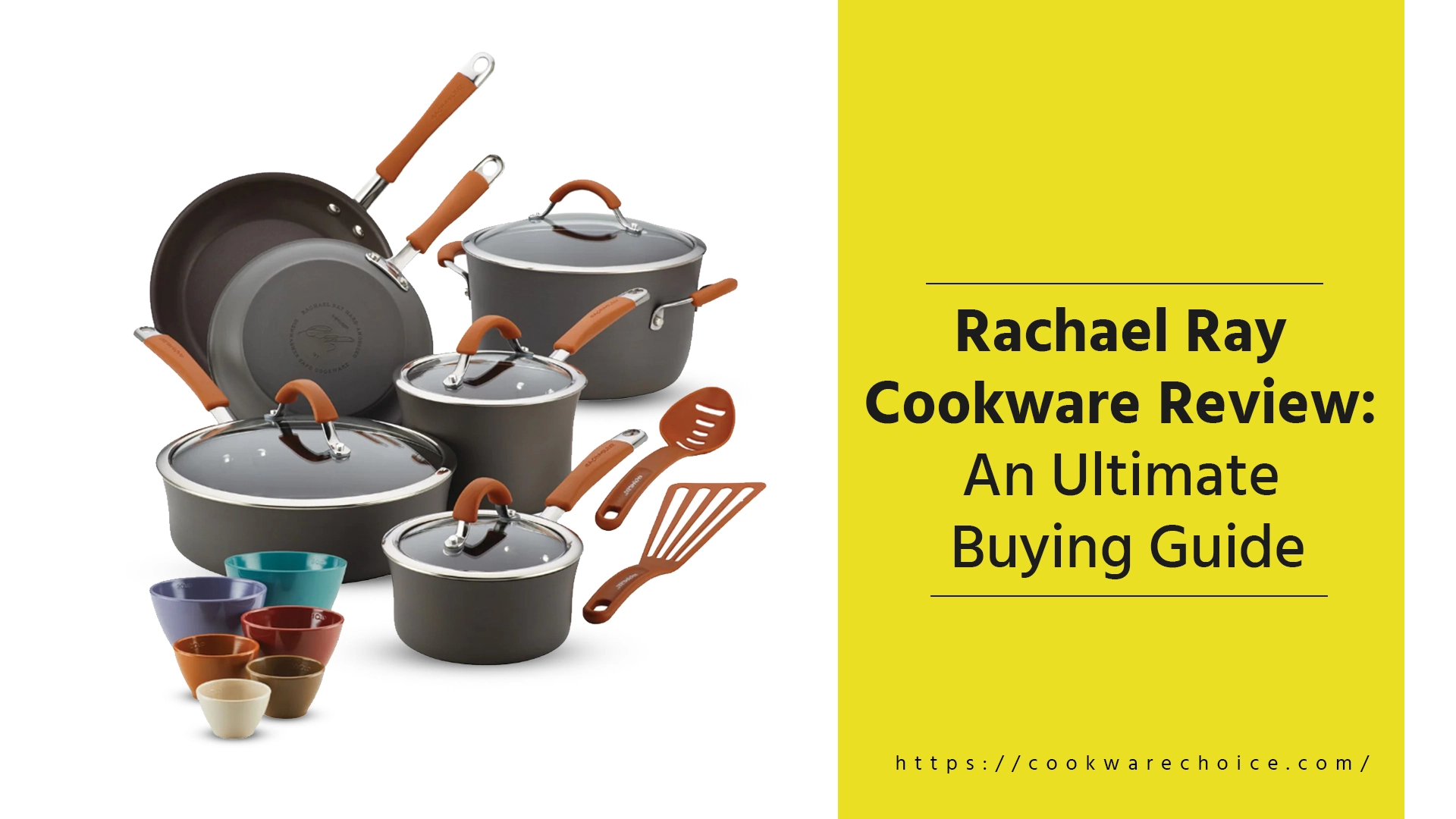 Rachael Ray Cookware Review: An Ultimate Buying Guide
